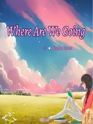 cover image of Where Are We Going